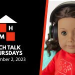 A split thumbnail with the Tech Talk Thursdays logo and date (November 2, 2023) on the left and an American Girl doll on the left.